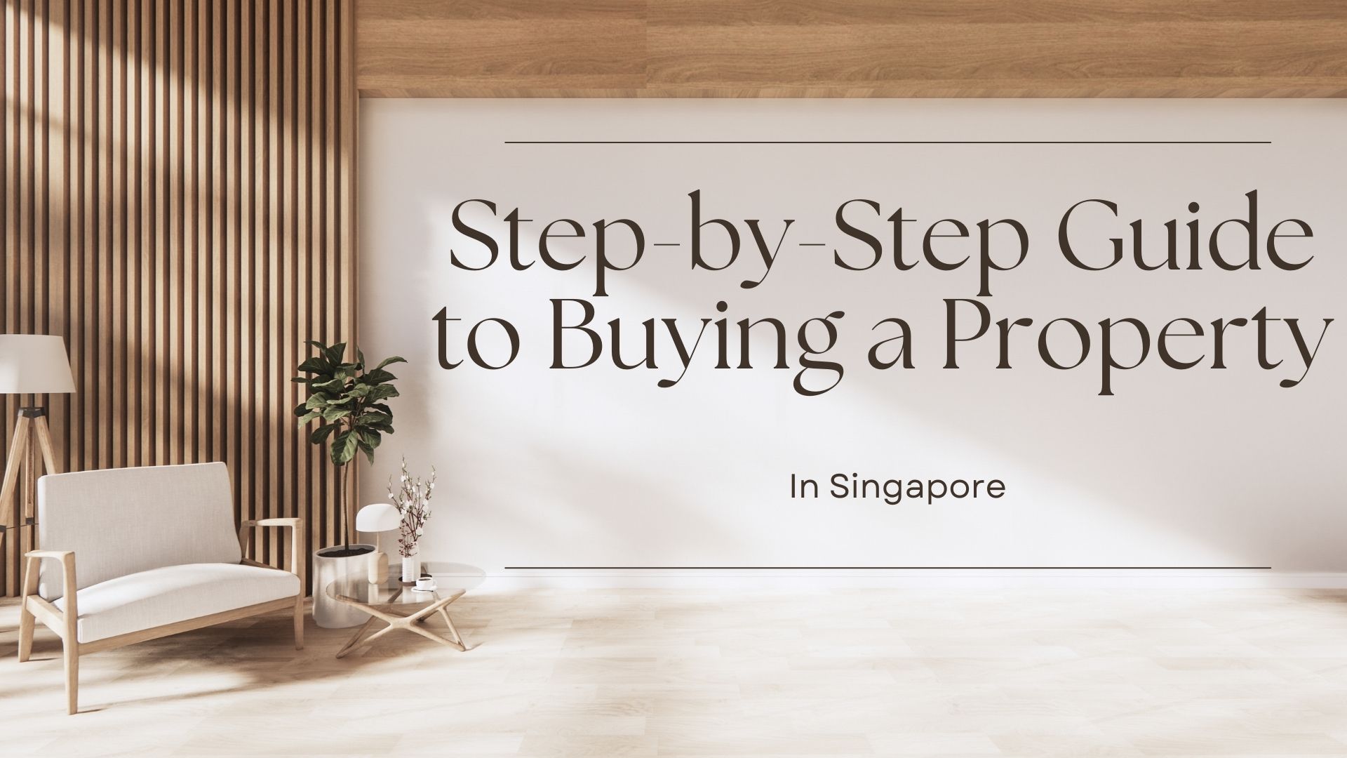 StepbyStep Guide to Buying a Property in Singapore A Comprehensive