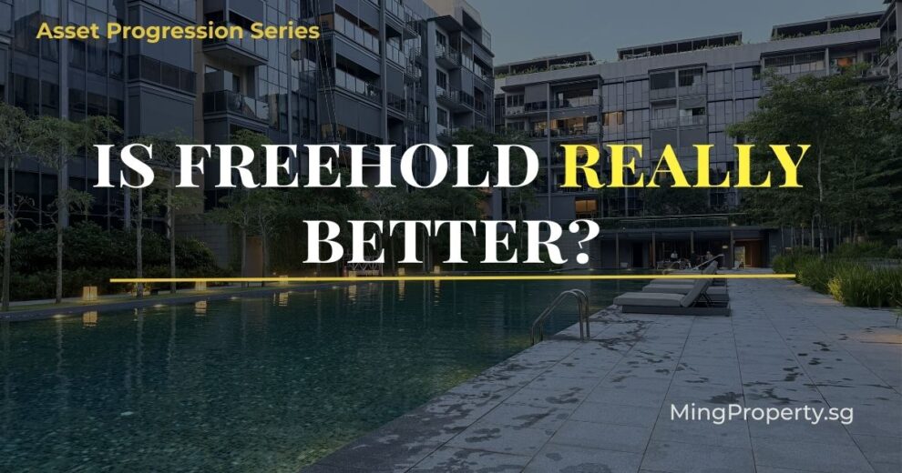 Freehold vs leasehold condominium comparison in Singapore property market